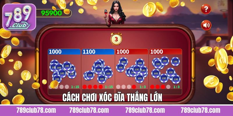 Kinh nghiệm thắng lớn khi áp dụng cách chơi xóc đĩa