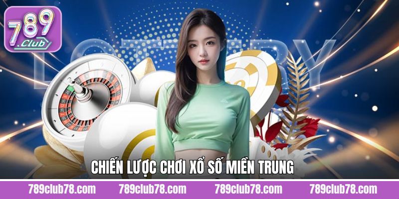 Khám phá chiến lược lô đề miền Trung đạt thành công
