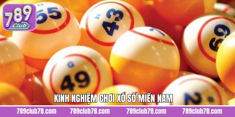 Mẹo khi tham gia vào xổ số miền Nam giành thắng lớn