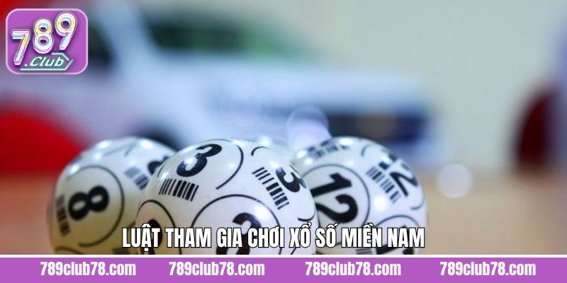 Nắm rõ quy trình khi tham gia xổ số kiến thiết miền Nam
