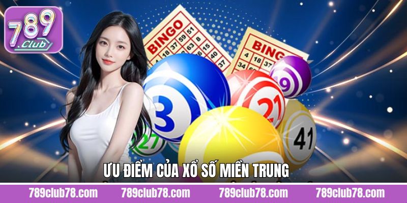 Các lợi ích nổi bật trong game xổ số miền Trung tại 789Club