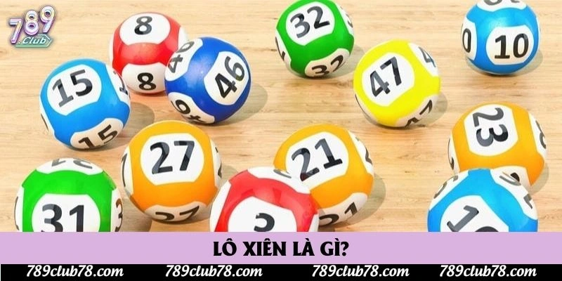 Lô xiên là gì?