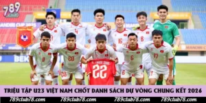 Triệu Tập U23 Việt Nam Chốt Danh Sách Dự Vòng Chung Kết 2026